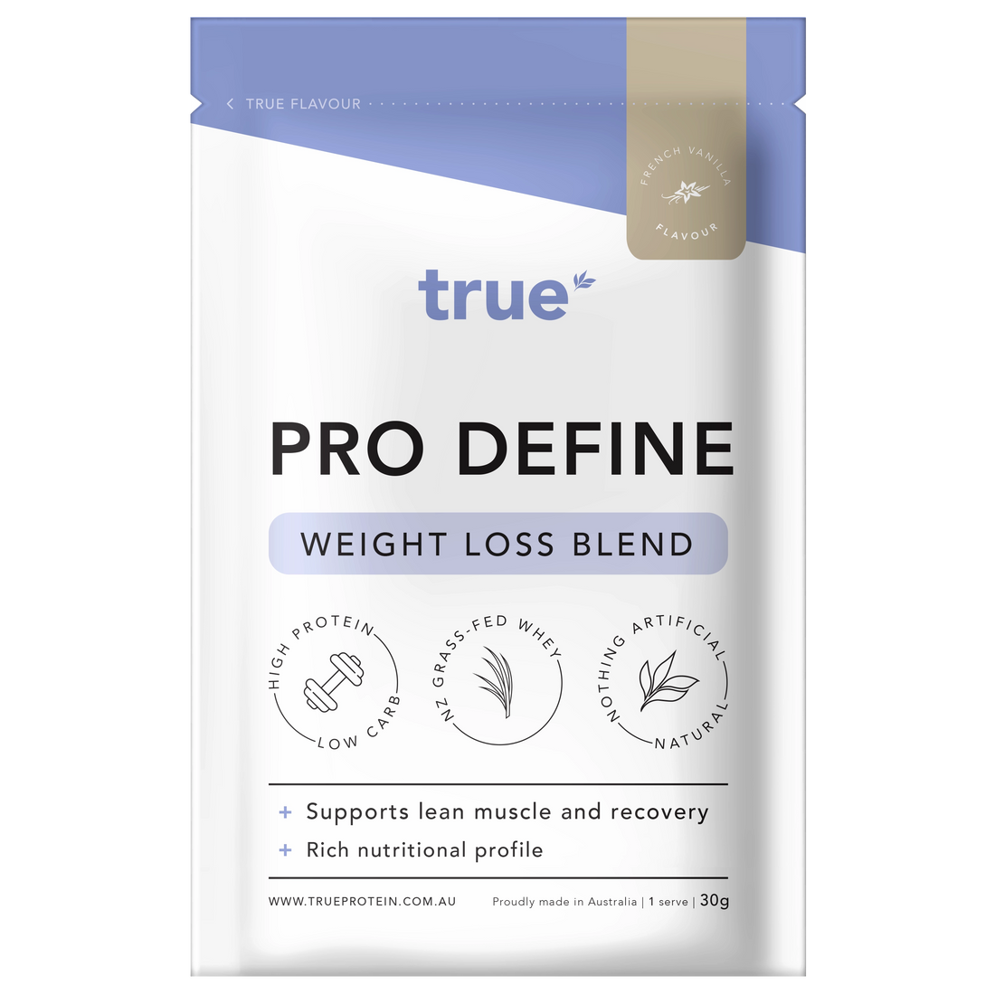 True Pro Define Weight Loss Blend 30g pouch by True Protein – French Vanilla flavour, Australian-made single-serve protein powder, high protein low-carb NZ grass-fed whey, natural ingredients, supports lean muscle and recovery.