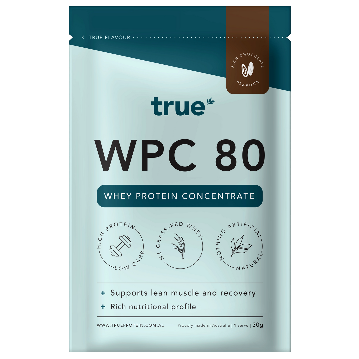 True Protein WPC 80 whey protein concentrate 30g sample pouch — Rich Chocolate flavour, NZ grass‑fed whey, high protein low carb, natural no artificial ingredients, supports lean muscle and recovery; made in Australia.